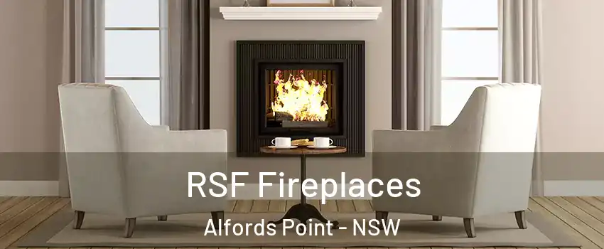 RSF Fireplaces Alfords Point - NSW