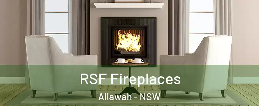 RSF Fireplaces Allawah - NSW