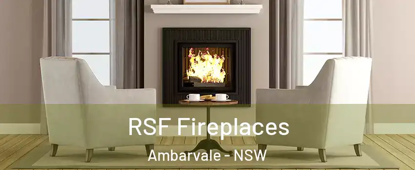 RSF Fireplaces Ambarvale - NSW