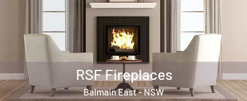 RSF Fireplaces Balmain East - NSW