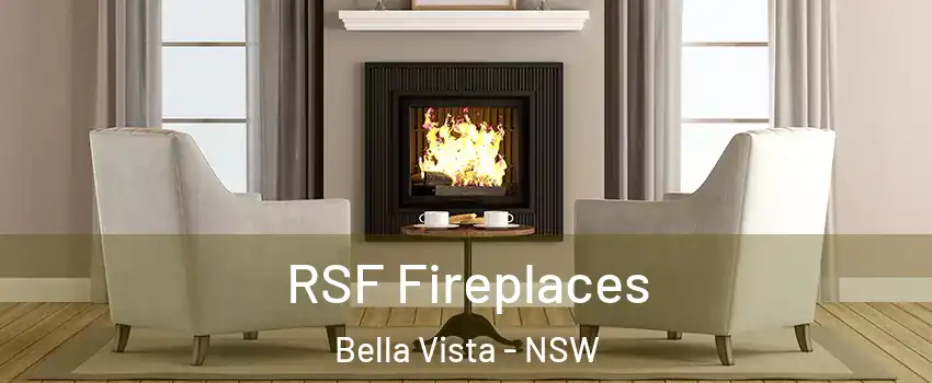 RSF Fireplaces Bella Vista - NSW