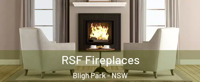 RSF Fireplaces Bligh Park - NSW