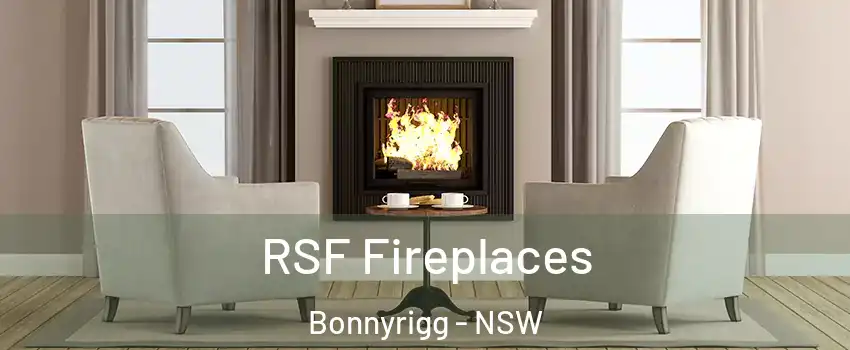 RSF Fireplaces Bonnyrigg - NSW