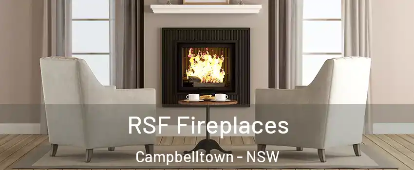 RSF Fireplaces Campbelltown - NSW