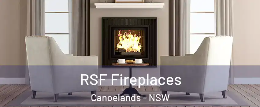 RSF Fireplaces Canoelands - NSW