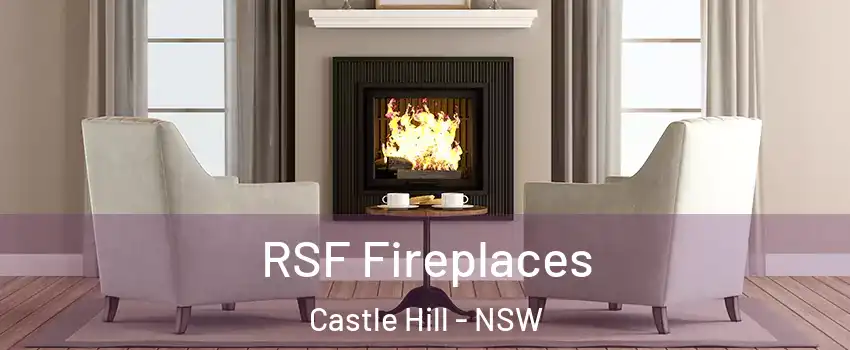 RSF Fireplaces Castle Hill - NSW