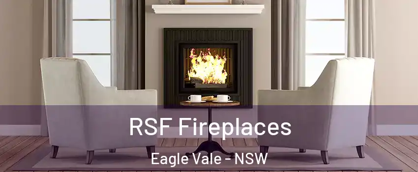 RSF Fireplaces Eagle Vale - NSW