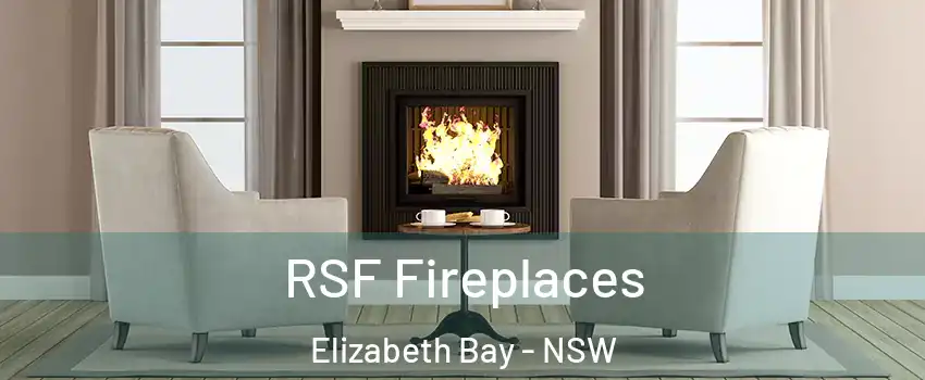 RSF Fireplaces Elizabeth Bay - NSW