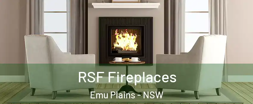 RSF Fireplaces Emu Plains - NSW