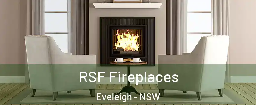 RSF Fireplaces Eveleigh - NSW