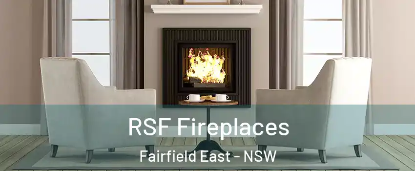 RSF Fireplaces Fairfield East - NSW