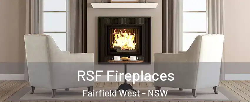 RSF Fireplaces Fairfield West - NSW
