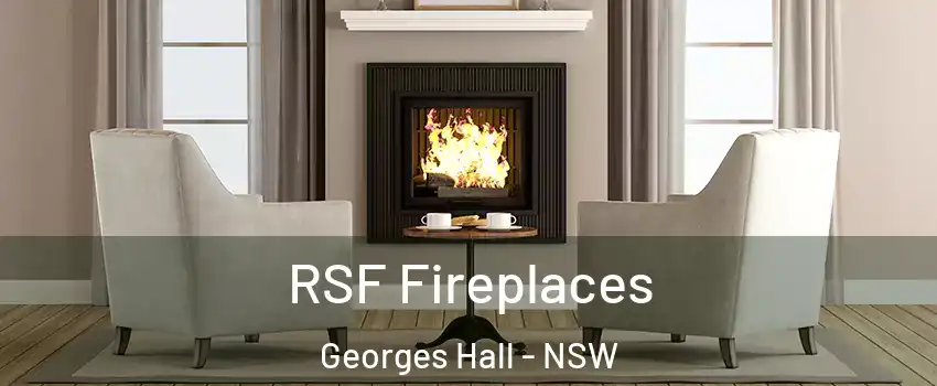 RSF Fireplaces Georges Hall - NSW