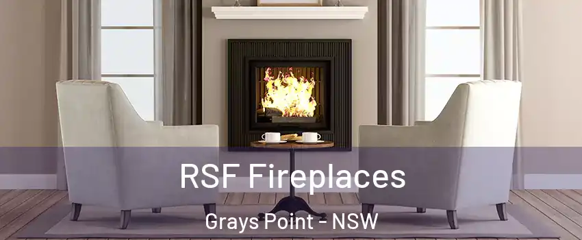 RSF Fireplaces Grays Point - NSW