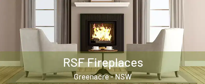 RSF Fireplaces Greenacre - NSW