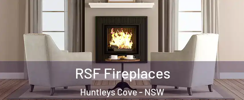 RSF Fireplaces Huntleys Cove - NSW