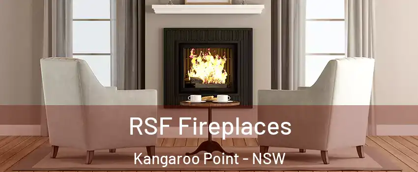 RSF Fireplaces Kangaroo Point - NSW