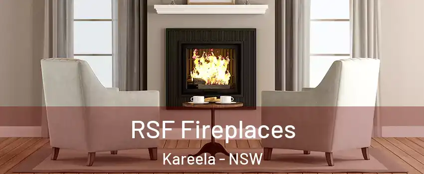 RSF Fireplaces Kareela - NSW