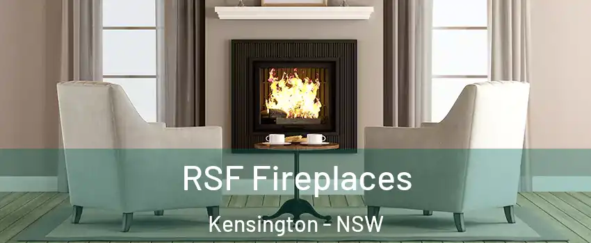 RSF Fireplaces Kensington - NSW