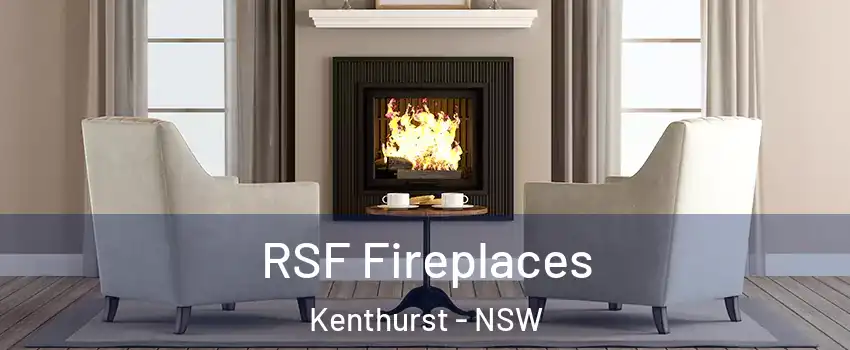 RSF Fireplaces Kenthurst - NSW