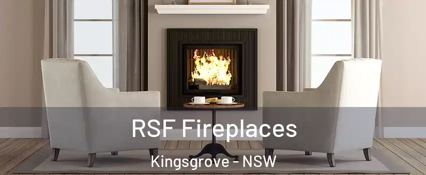 RSF Fireplaces Kingsgrove - NSW