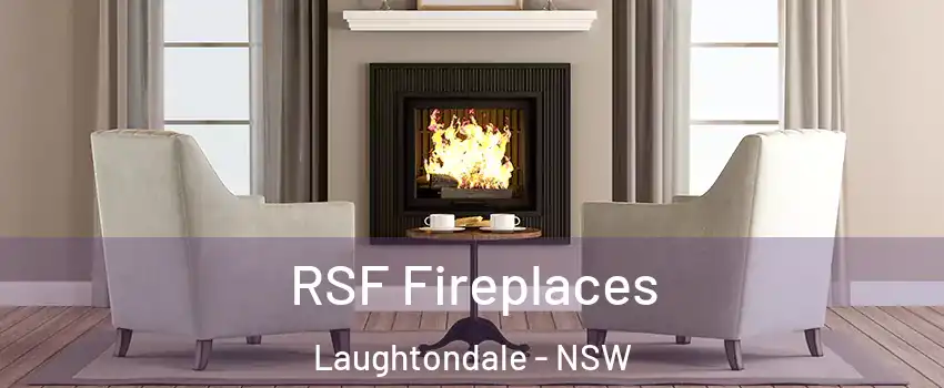 RSF Fireplaces Laughtondale - NSW