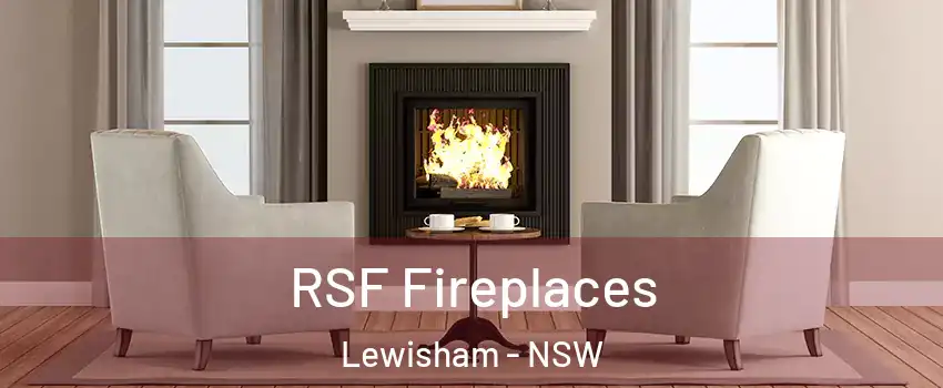 RSF Fireplaces Lewisham - NSW