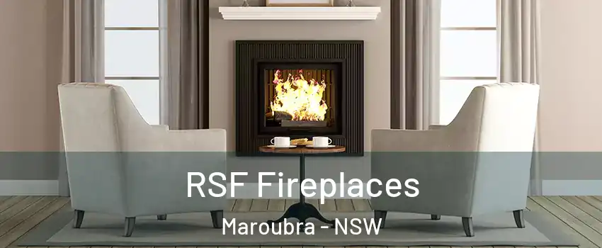 RSF Fireplaces Maroubra - NSW