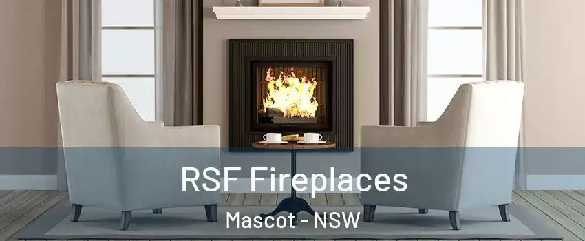 RSF Fireplaces Mascot - NSW