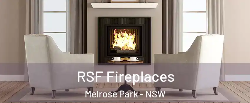 RSF Fireplaces Melrose Park - NSW