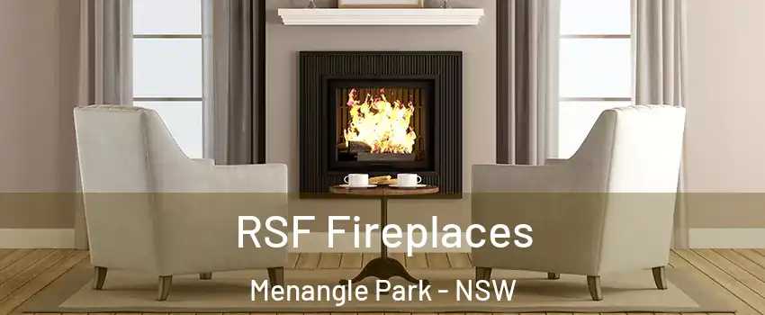 RSF Fireplaces Menangle Park - NSW