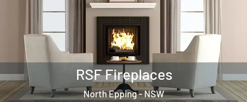 RSF Fireplaces North Epping - NSW