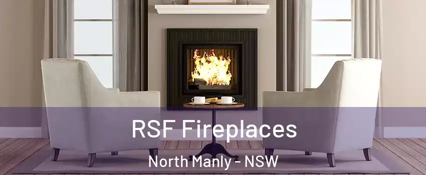 RSF Fireplaces North Manly - NSW