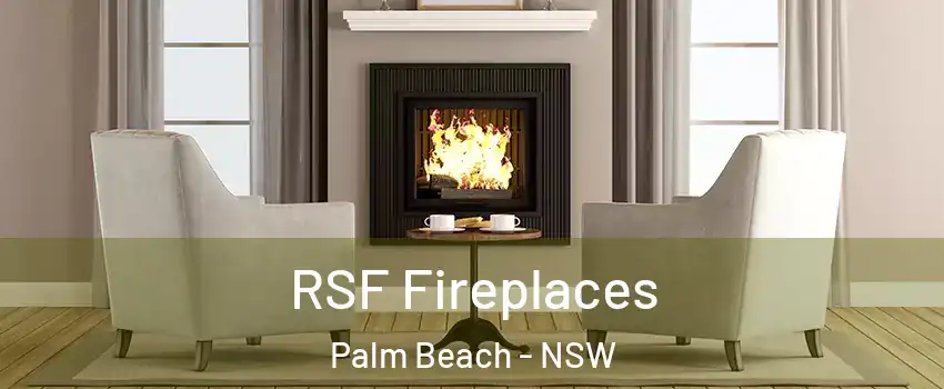RSF Fireplaces Palm Beach - NSW