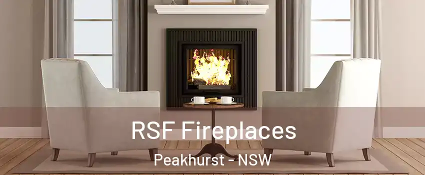 RSF Fireplaces Peakhurst - NSW