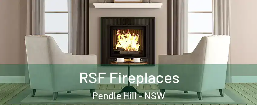 RSF Fireplaces Pendle Hill - NSW