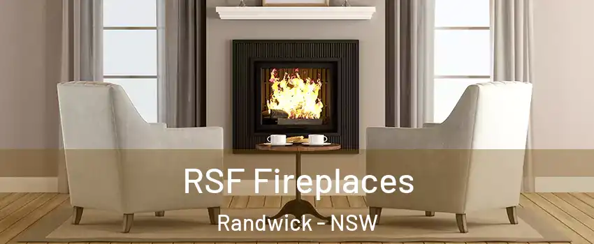 RSF Fireplaces Randwick - NSW