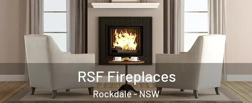 RSF Fireplaces Rockdale - NSW