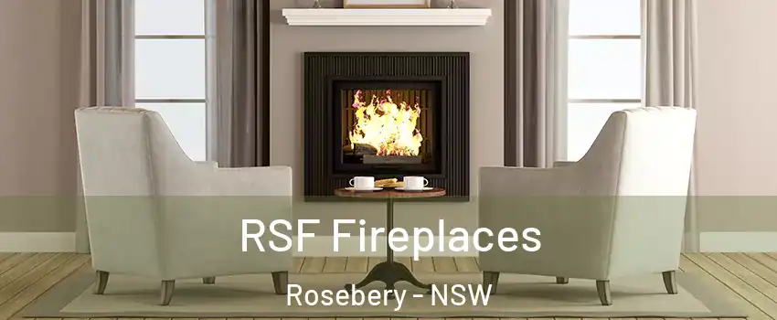 RSF Fireplaces Rosebery - NSW