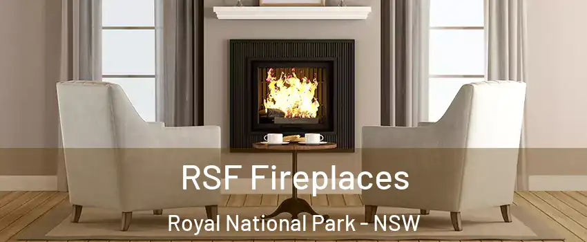 RSF Fireplaces Royal National Park - NSW