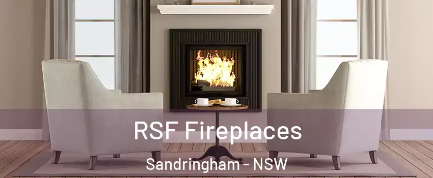 RSF Fireplaces Sandringham - NSW