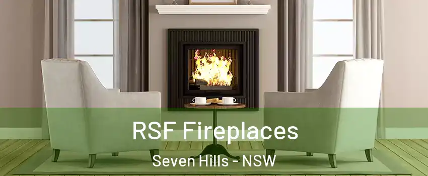 RSF Fireplaces Seven Hills - NSW