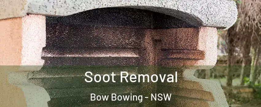 Soot Removal Bow Bowing - NSW