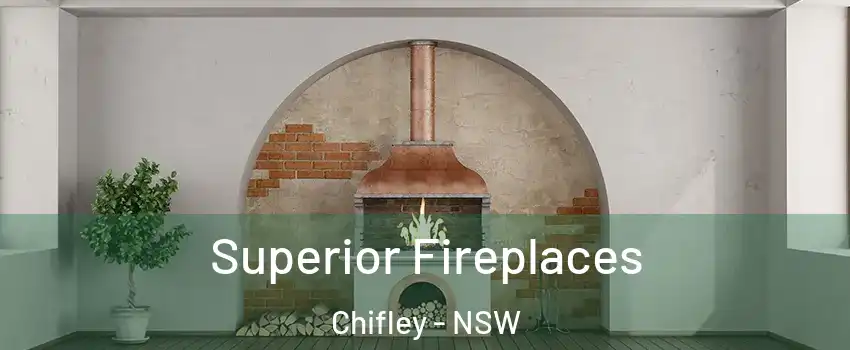 Superior Fireplaces Chifley - NSW