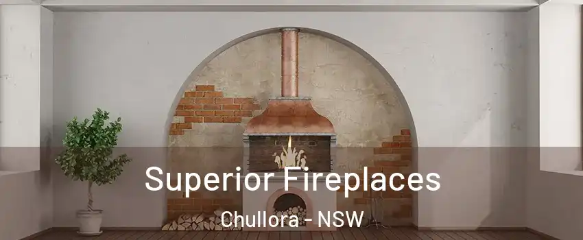 Superior Fireplaces Chullora - NSW