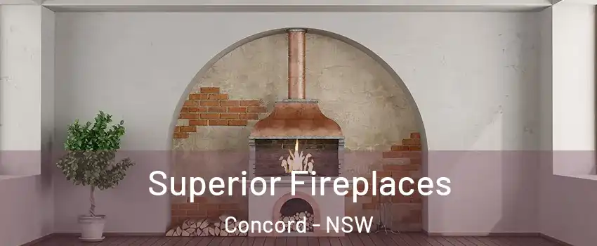  Superior Fireplaces Concord - NSW