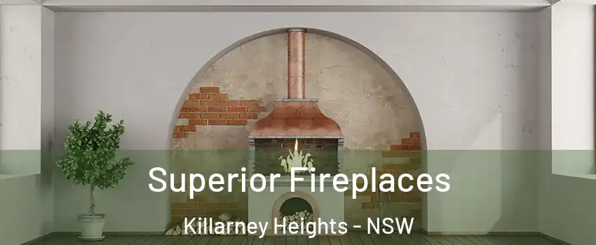 Superior Fireplaces Killarney Heights - NSW