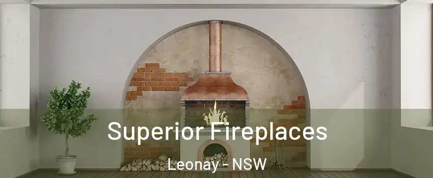 Superior Fireplaces Leonay - NSW