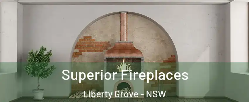 Superior Fireplaces Liberty Grove - NSW