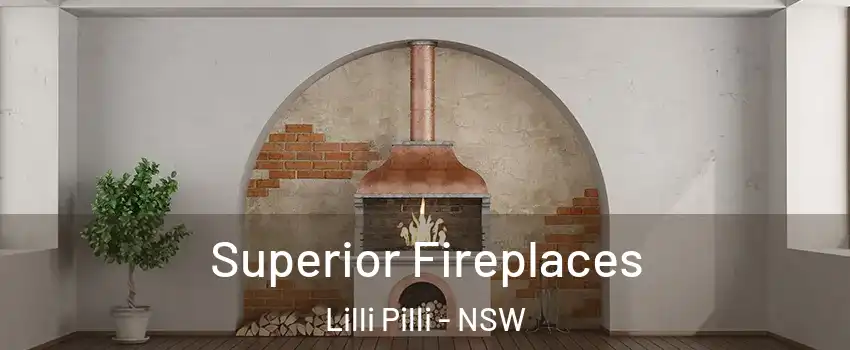 Superior Fireplaces Lilli Pilli - NSW